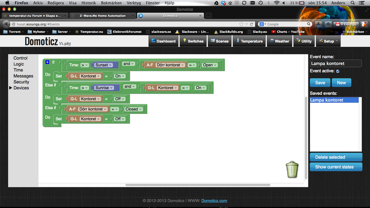 event.png (335.67 KiB) Visad 21237 gånger Man lägger puzzel för skapa event. Tex detta är för lamporna i bokhyllan inne i kontoret. Dom tänds när dörren är öppen efter solnedgång och släcks när dörren är stängd. Och det är en Nexa brytare och en Fibaro Dörr/Fönster sensor som används.